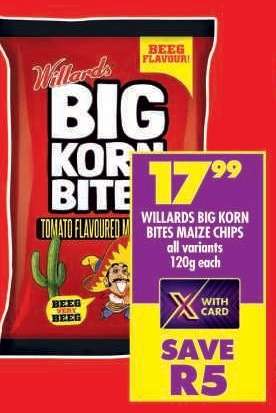 WILLARDS BIG KORN BITES MAIZE CHIPS