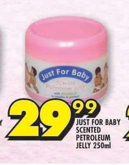 JUST FOR BABY SCENTED PETROLEUM JELLY 250ml