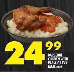 BARBEQUE CHICKEN WITH PAP & GRAVY MEAL