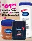 Vaseline Body Lotion Or Cream Assorted-400ml Each