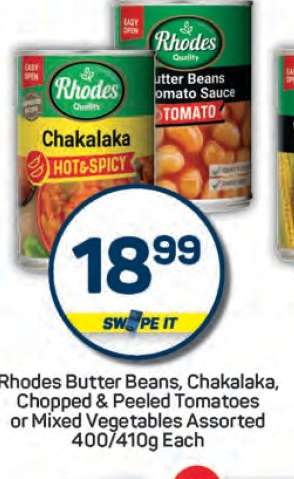 Rhodes Butter Beans, Chakalaka, Chopped & Peeled Tomatoes or Mixed Vegetables