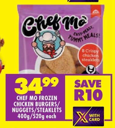 CHEF MO FROZEN CHICKEN BURGERS/NUGGETS/STEAKLETS