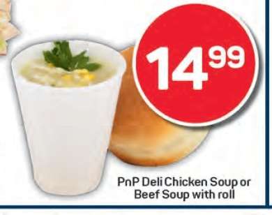 PnP Deli Chicken Soup or Beef Soup with roll