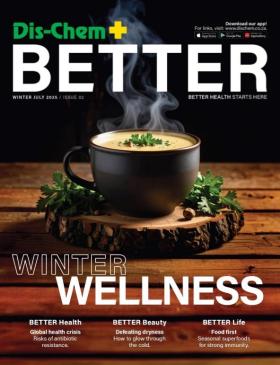 Dis-Chem - Better Magazine