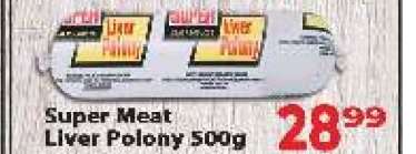 Super Meat Liver Polony 500g