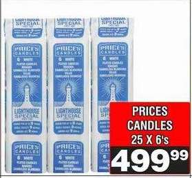 PRICES CANDLES 25 X 6's
