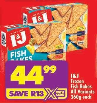 I&J Frozen Fish Bakes All Variants 360g each