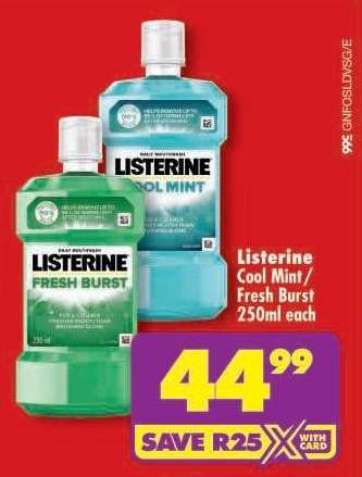 Listerine Cool Mint / Fresh Burst 250ml each