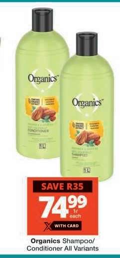 Organics Shampoo/Conditioner All Variants