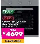Defy Slimline Inox Eye-Level Oven