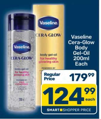 Vaseline Cera-Glow Body Gel-Oil 200ml Each