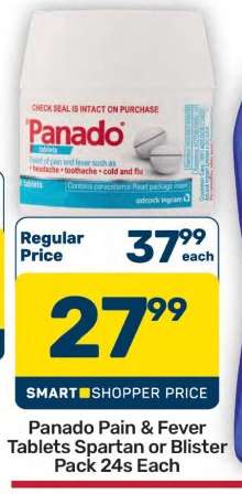 Panado Pain & Fever
Tablets Spartan or Blister
Pack 24s Each