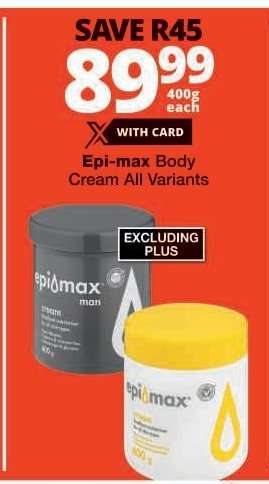 EPI-MAX BODY CREAM all variants