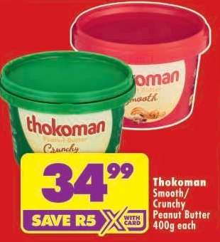 THOKOMAN SMOOTH/CRUNCHY PEANUT BUTTER 400g each