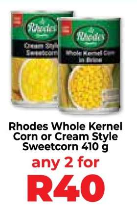 Rhodes Whole Kernel Corn or Cream Style Sweetcorn 410 g