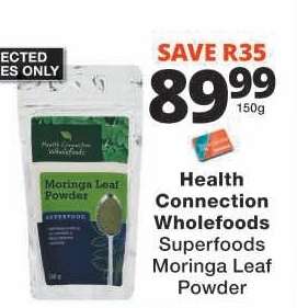 Health Connection Wholefoods Superfoods Moringa Leaf Powder