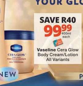 Vaseline Cera Glow Body Cream/Lotion