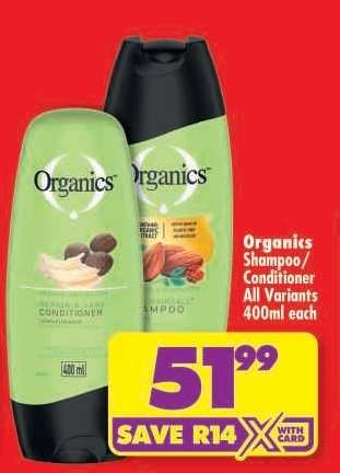 Organics Shampoo/Conditioner All Variants 400ml each
