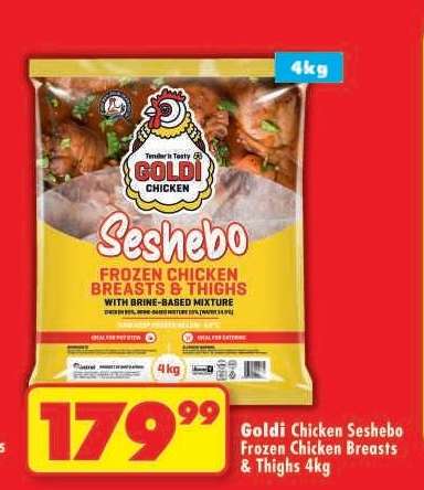 Goldi Chicken Seshebo Frozen Chicken Breasts & Thighs 4kg
