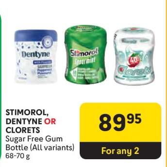 STIMOROL, DENTYNE OR CLORETS