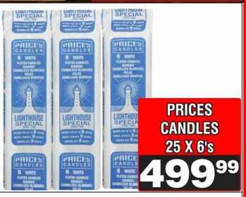 PRICES CANDLES 25 X 6's