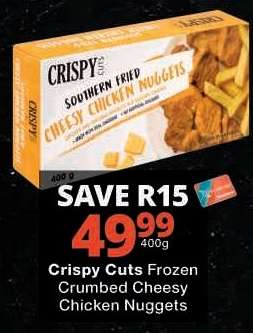 Crispy Cuts Frozen Crumbed Cheesy Chicken Nuggets
