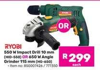 RYOBI 550 W Impact Drill 10 mm (HID-550) OR 650 W Angle Grinder 115 mm (HG-650)