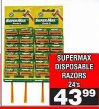 SUPERMAX DISPOSABLE RAZORS 24's