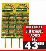 SUPERMAX DISPOSABLE RAZORS 24's