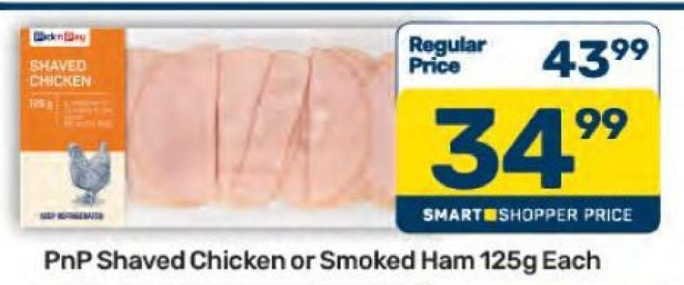 PnP Shaved Chicken or Smoked Ham 125g Each