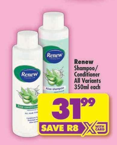 Renew Shampoo/Conditioner All Variants 350ml each