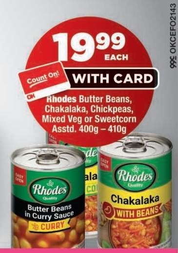 Rhodes Butter Beans, Chakalaka, Chickpeas, Mixed Veg or Sweetcorn